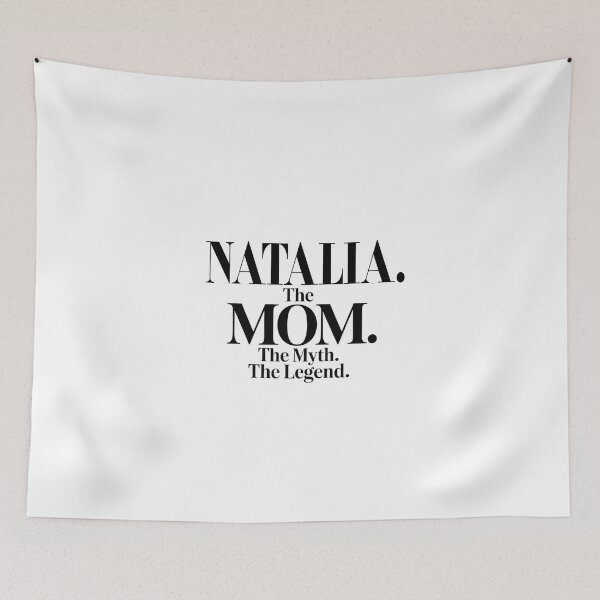 Item preview, Natalia The Mom The Myth The Legend Natalia Name - Funny Mom Quote designed and sold by Oussinc.