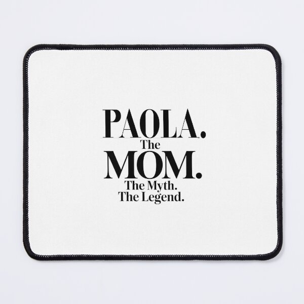 Item preview, Paola The Mom The Myth The Legend Paola Name - Funny Mom Quote designed and sold by Oussinc.