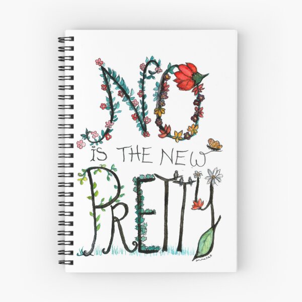 Item preview, No Is The New Pretty designed and sold by Lou Peregrine.