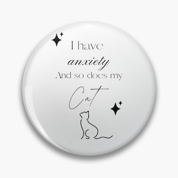 Item preview, I have anxiety and so does my cat designed and sold by InsomniacLamb.