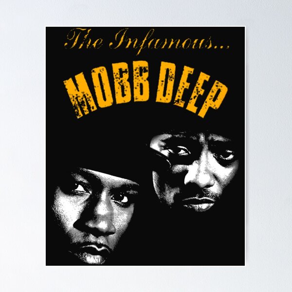 Infamous Mobb Deep Posters for Sale | Redbubble
