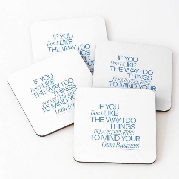 Item preview, If You Don't Like The Way I Do Things Please Feel Free to Savage Quote designed and sold by felric.
