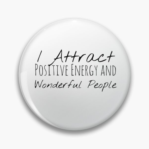 Item preview, I Attract Positive Energy and Wonderful People – Attraction Affirmation designed and sold by Camila  Ardila.