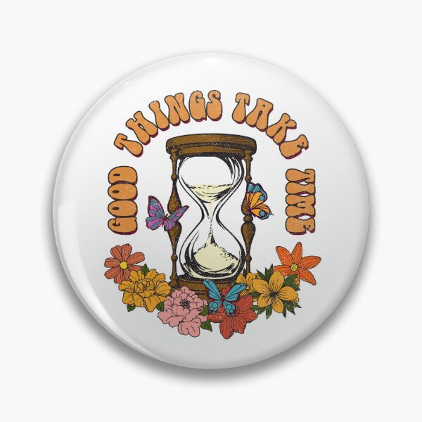 Item preview, Good things take time designed and sold by JonysCreativeDesigns.