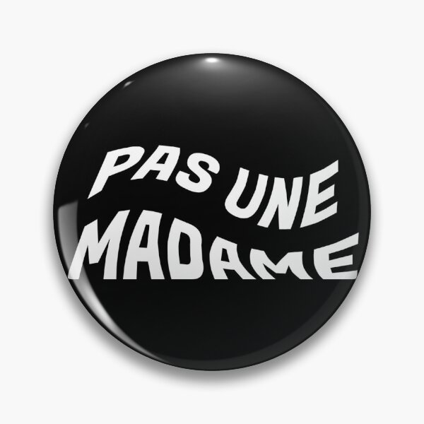 Item preview, Je suis pas une madame designed and sold by slayaniston.