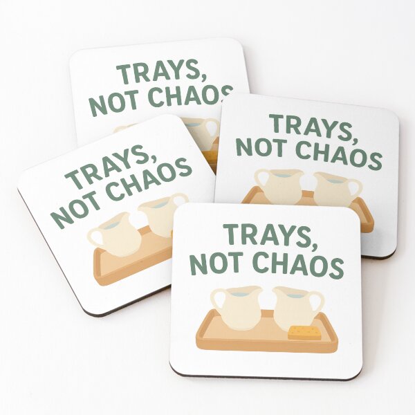 Item preview, Trays, Not Chaos | Montessori Teacher Humor designed and sold by MforMontessori.
