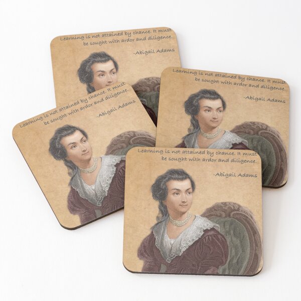 Item preview, Abigail Adams Quote - Learning designed and sold by Historytaylored.