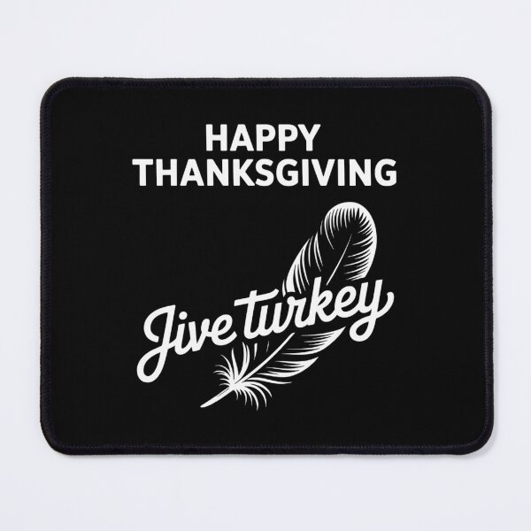 Item preview, Happy Thanksgiving Jive Turkey Funny designed and sold by Bandikonsalez.