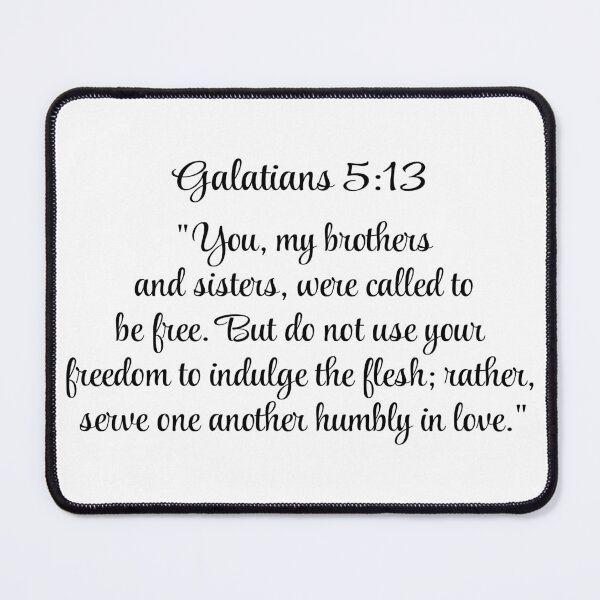 Item preview, Galatians 5:13 designed and sold by McFleur's Lens.