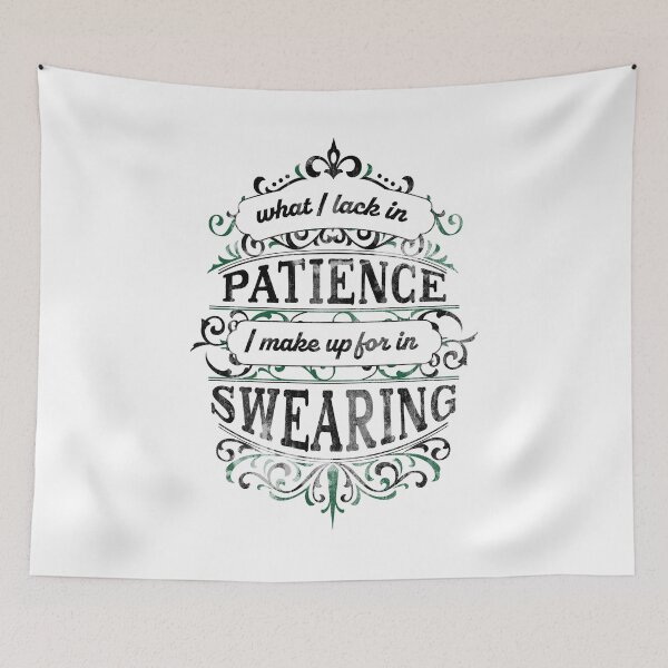 Item preview, Victorian Styled Snark: “What I Lack in Patience I Make Up for in Swearing” designed and sold by DubiousDoodles.