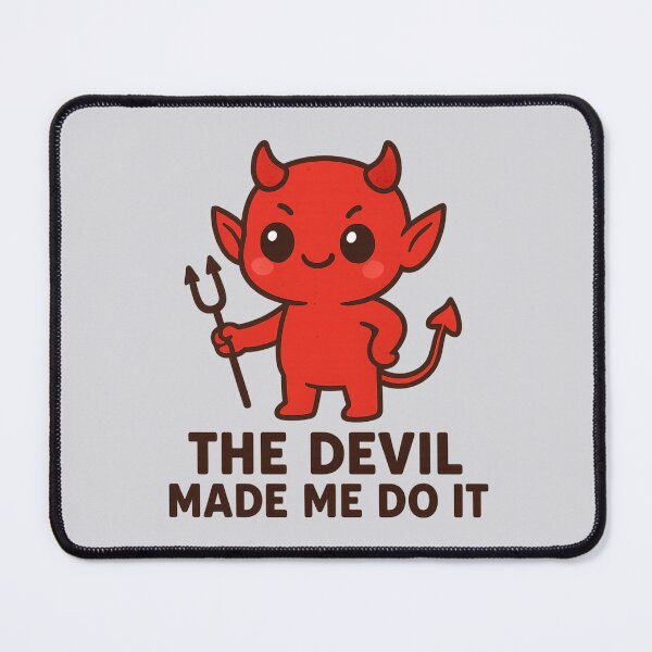 Item preview, The Devil Made Me Do It designed and sold by Printessive Designs.