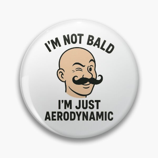 Item preview, Im not bald, im just aerodynamic designed and sold by Ali Kiwan Photo and Desgin .