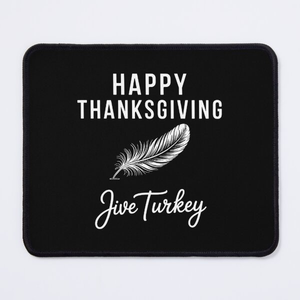 Item preview, Happy Thanksgiving Jive Turkey Funny designed and sold by ValerieRodrigue.