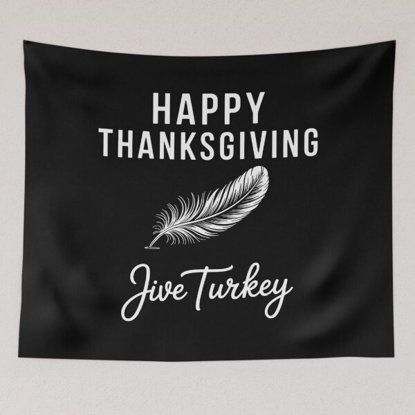 Item preview, Happy Thanksgiving Jive Turkey Funny designed and sold by ValerieRodrigue.