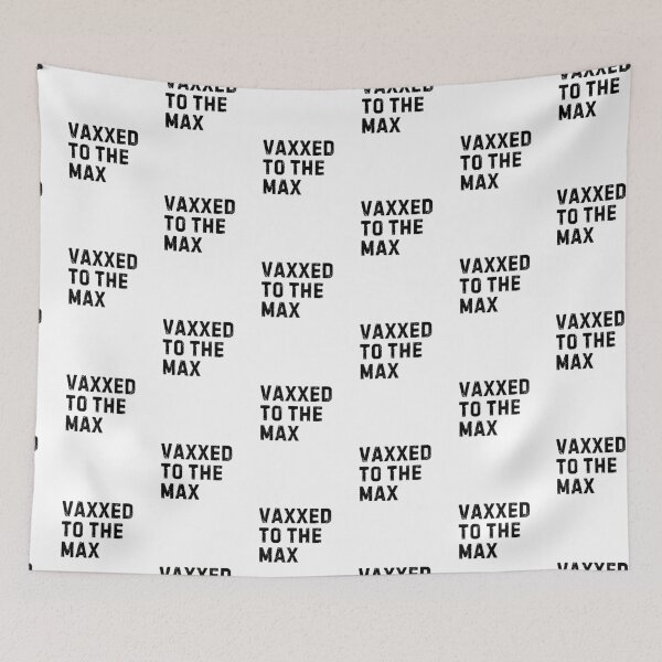 Item preview, Vaxxed To The Max designed and sold by LewpyG.