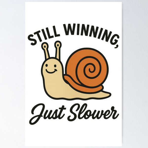 Item preview, Still Winning Just Slower Snail Sticker – Cute Motivational Slow Progress Design designed and sold by inkoutninja.