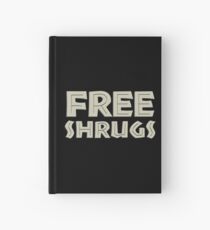 Free Shrugs Hardcover Journal