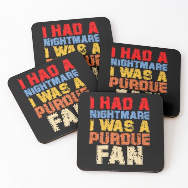 Item preview, I Had A Nightmare I Was A Purdue Fan Funny Rival Sports Quote designed and sold by imtiezpuwarj.