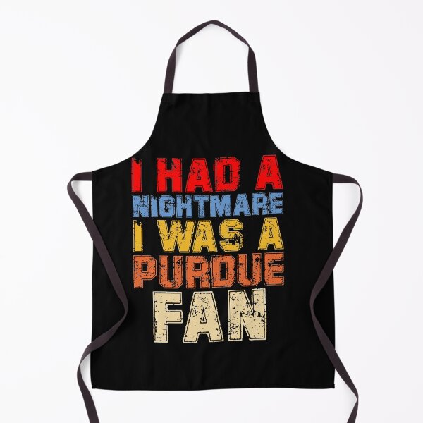 Item preview, I Had A Nightmare I Was A Purdue Fan Funny Rival Sports Quote designed and sold by imtiezpuwarj.