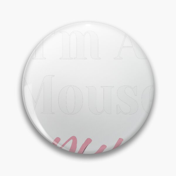 Item preview, I'm a Mouse Duh Easy designed and sold by chaukhanhrw.