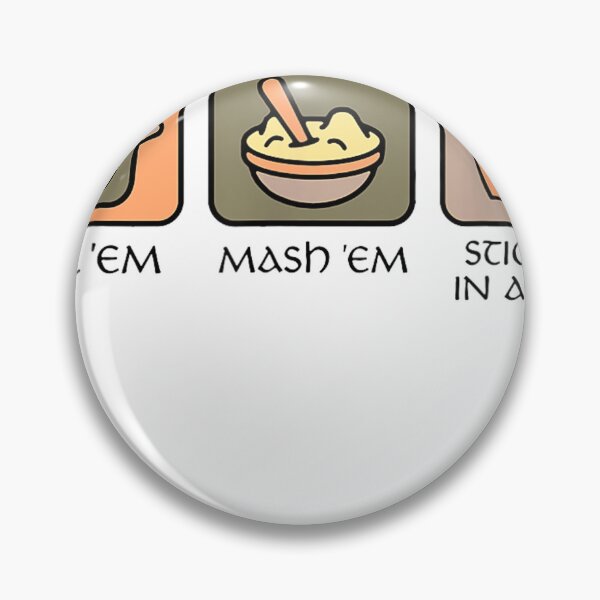 Item preview, Potatoes Boil Em Mash Em Stick Em In A Stew designed and sold by MountanBaugh.