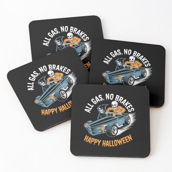 Item preview, All Gas, No Brakes - Happy Halloween designed and sold by Sunset4Bones.