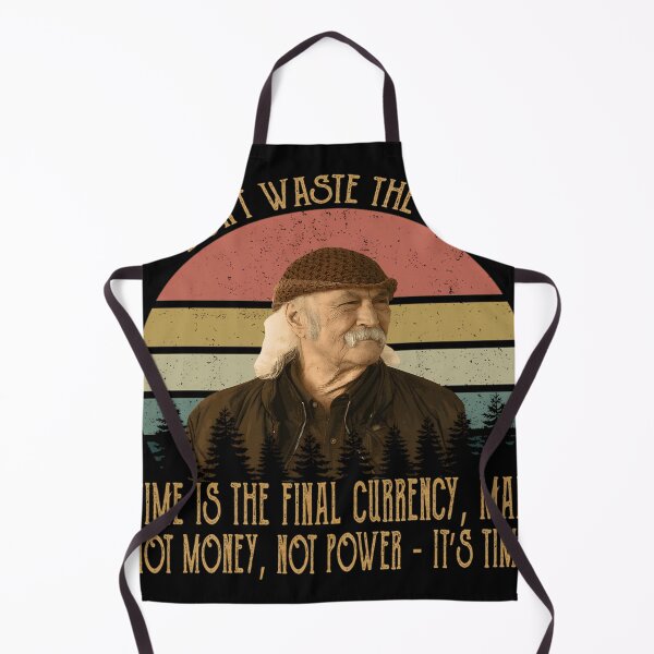 Item preview, Don'T Waste The Time David Crosby Singer Quote designed and sold by MISTYGANTHER.