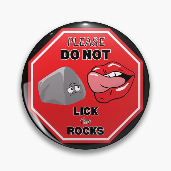 Item preview, Please Do Not Lick the Rocks Stop Sign,  Funny Geologist Design designed and sold by tumbleweedphoto.