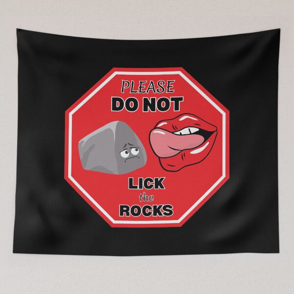 Item preview, Please Do Not Lick the Rocks Stop Sign,  Funny Geologist Design designed and sold by tumbleweedphoto.
