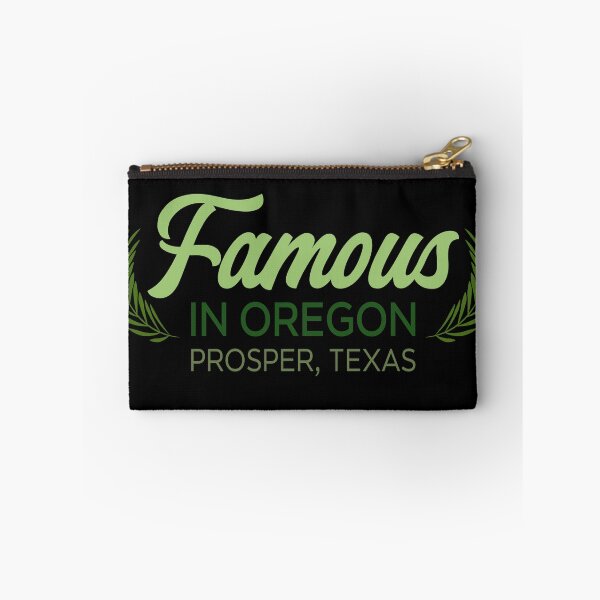 Item preview, Famous In Oregon Prosper Texas Funny Local Pride Quote designed and sold by JimOrbya76.