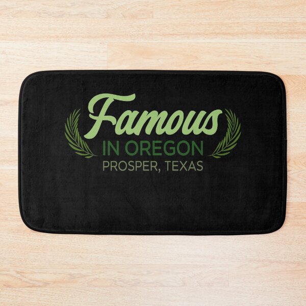 Item preview, Famous In Oregon Prosper Texas Funny Local Pride Quote designed and sold by JimOrbya76.