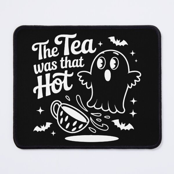 Item preview, The Tea Was That Hot designed and sold by masteh.