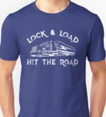 Trucker shirt Lock & Load and Hit the Road t shirt for big rig drivers Unisex T-Shirt