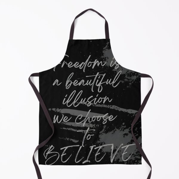 Item preview, Freedom is a beautiful illusion we choose to believe designed and sold by Newrealis.