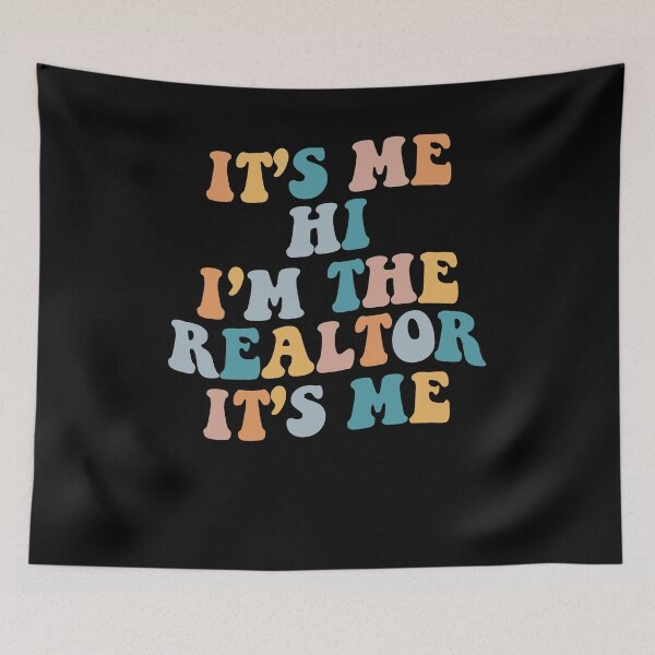 Item preview, It’s Me Hi I’m The Realtor It’s Me Funny Real Estate Quote designed and sold by JimOrbya76.