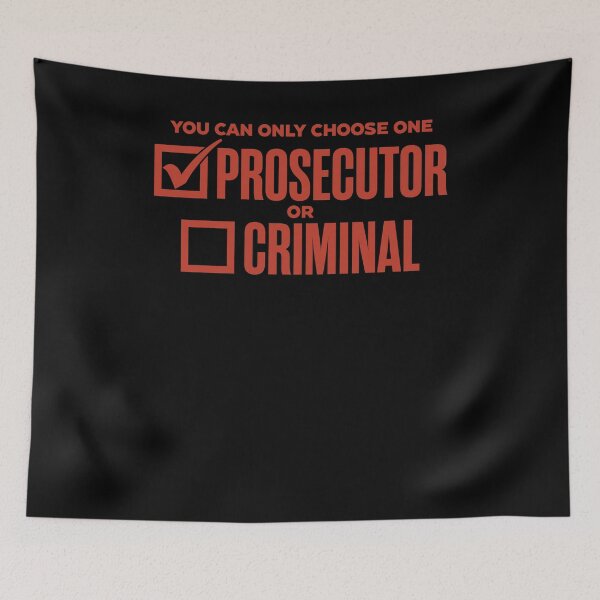 Item preview, You Can Only Choose One Prosecutor Or Criminal Funny Justice Quote designed and sold by DnalyrAno65.