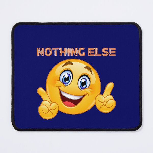 Item preview, Nothing Else- Funny Quote designed and sold by Fashionboost.