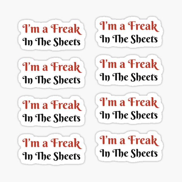 I'm a freak in the sheets Pattern Sticker