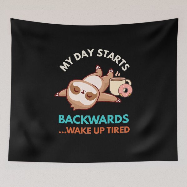 Item preview, My Day Starts Backwards Funny Gifts for the Tired, Wired, and Over It designed and sold by MoodInInk.