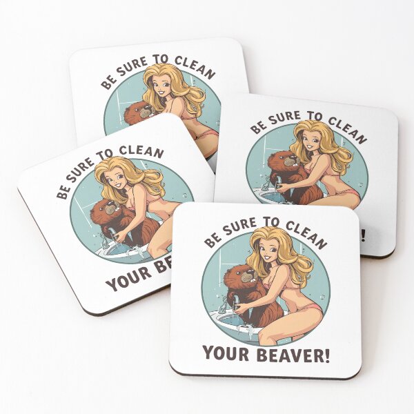 Item preview, Be sure to clean your beaver! designed and sold by NicMacTees.