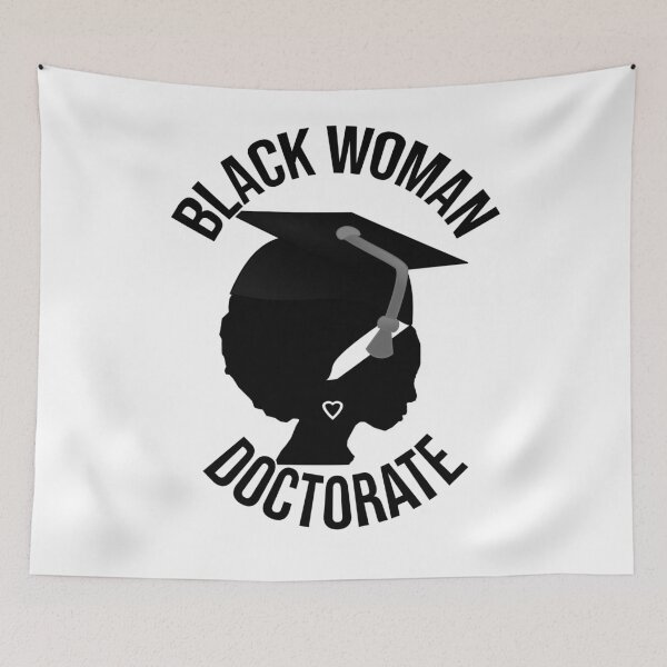 Item preview, Black Woman Doctorate – Empowerment and Achievement Design designed and sold by ArtsyExplorer.