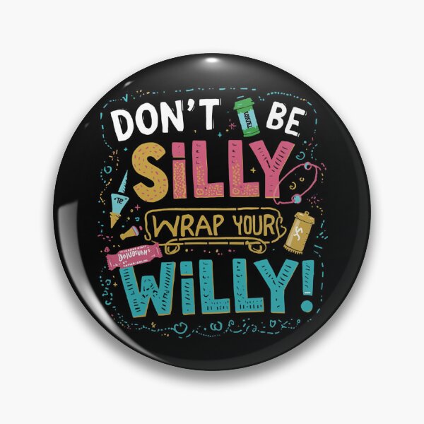 Item preview, Don't be silly wrap your willy! designed and sold by NicMacTees.