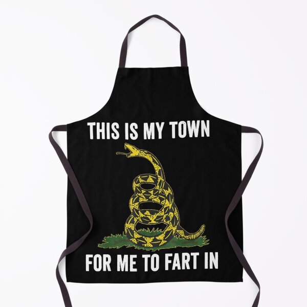 Item preview, This Is My Town For Me To Fart In designed and sold by SophieRober.