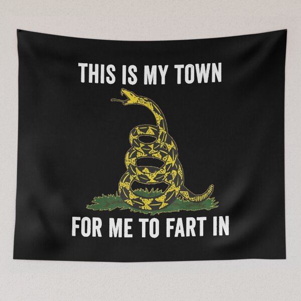 Item preview, This Is My Town For Me To Fart In designed and sold by SophieRober.