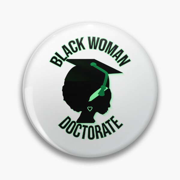 Item preview,  Black Woman Doctorate – Achievement Design designed and sold by ArtsyExplorer.