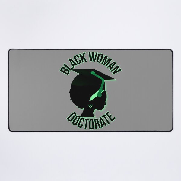 Item preview, Black Woman Doctorate – Achievement Design designed and sold by ArtsyExplorer.