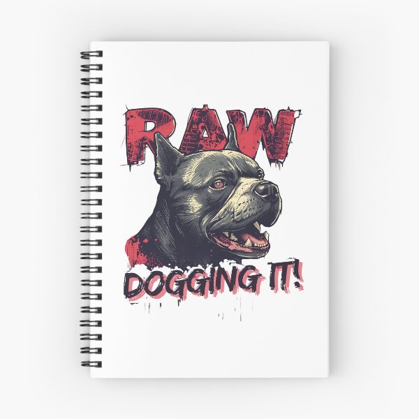 Item preview, Raw dogging it! designed and sold by NicMacTees.