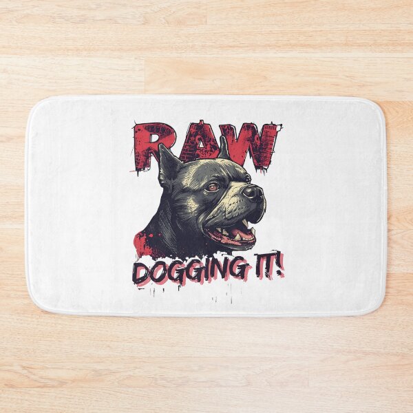 Item preview, Raw dogging it! designed and sold by NicMacTees.