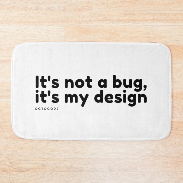 Artikelvorschau, Es ist kein Fehler, es ist mein Design – Lustiges Programmierer-T-Shirt entworfen und verkauft von Lin's Art Lab.
