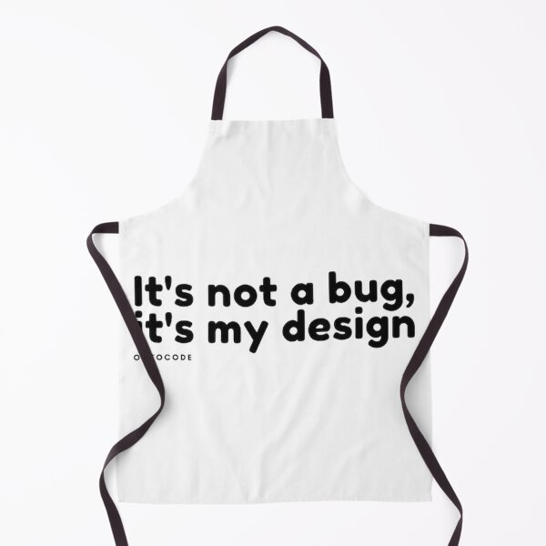 Artikelvorschau, Es ist kein Fehler, es ist mein Design – Lustiges Programmierer-T-Shirt entworfen und verkauft von Lin's Art Lab.